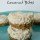 Raw Cashew Coconut Bites (Paleo/ Raw/ Gluten Free/ Dairy Free/ Refined Sugar Free/ Grain Free/ Egg Free/ Vegan/ No-Bake)
